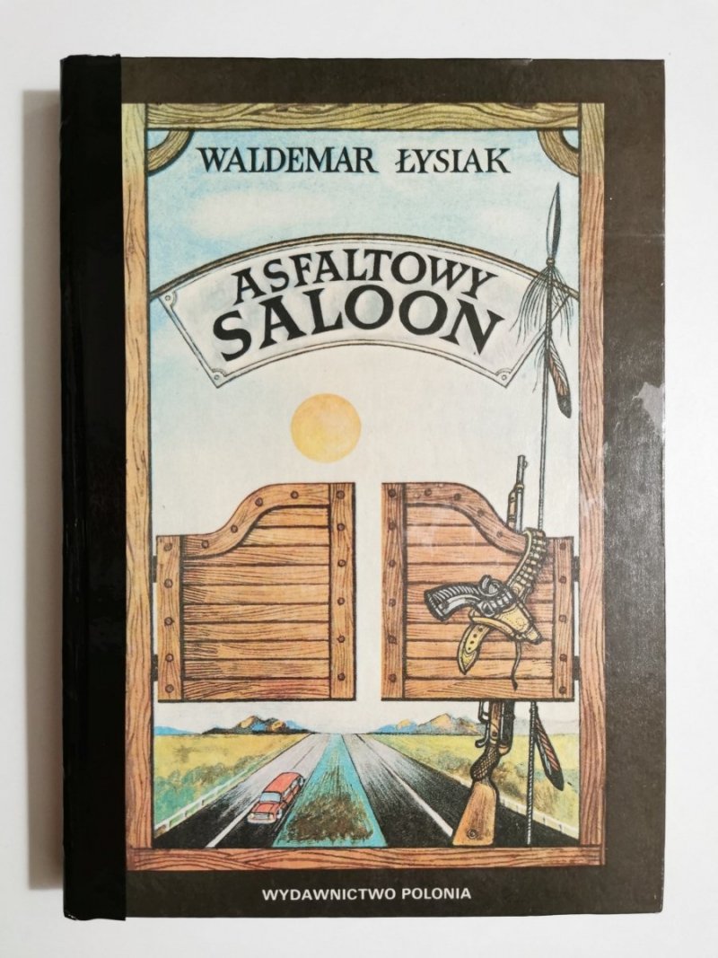 ASFALTOWY SALOON - Waldemar Łysiak 1986