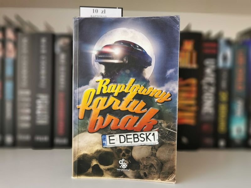 Raptowny fartu brak - Eugeniusz Dębski