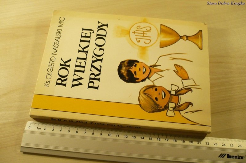 ROK WIELKIEJ PRZYGODY - Ks. Olgierd Nassalski 1985