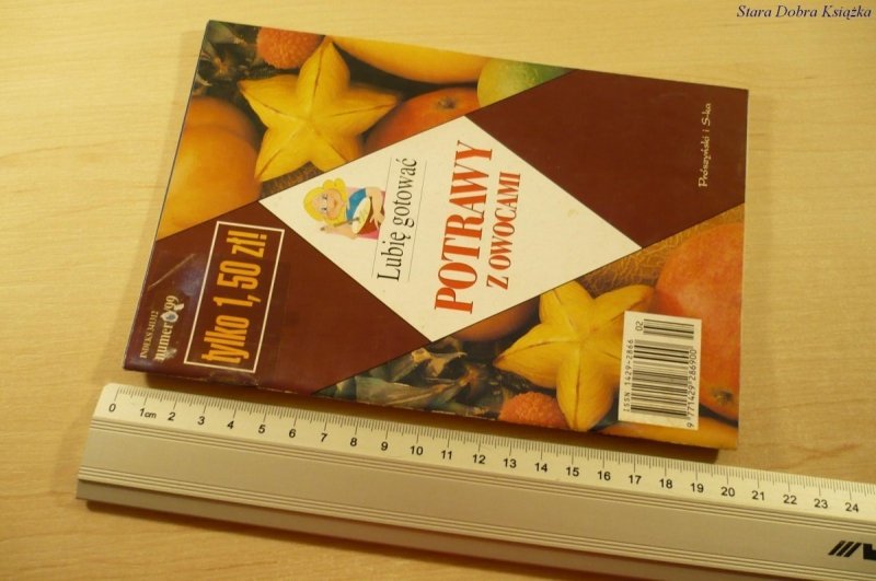 LUBIĘ GOTOWAĆ. POTRAWY Z OWOCAMI NUMER /99