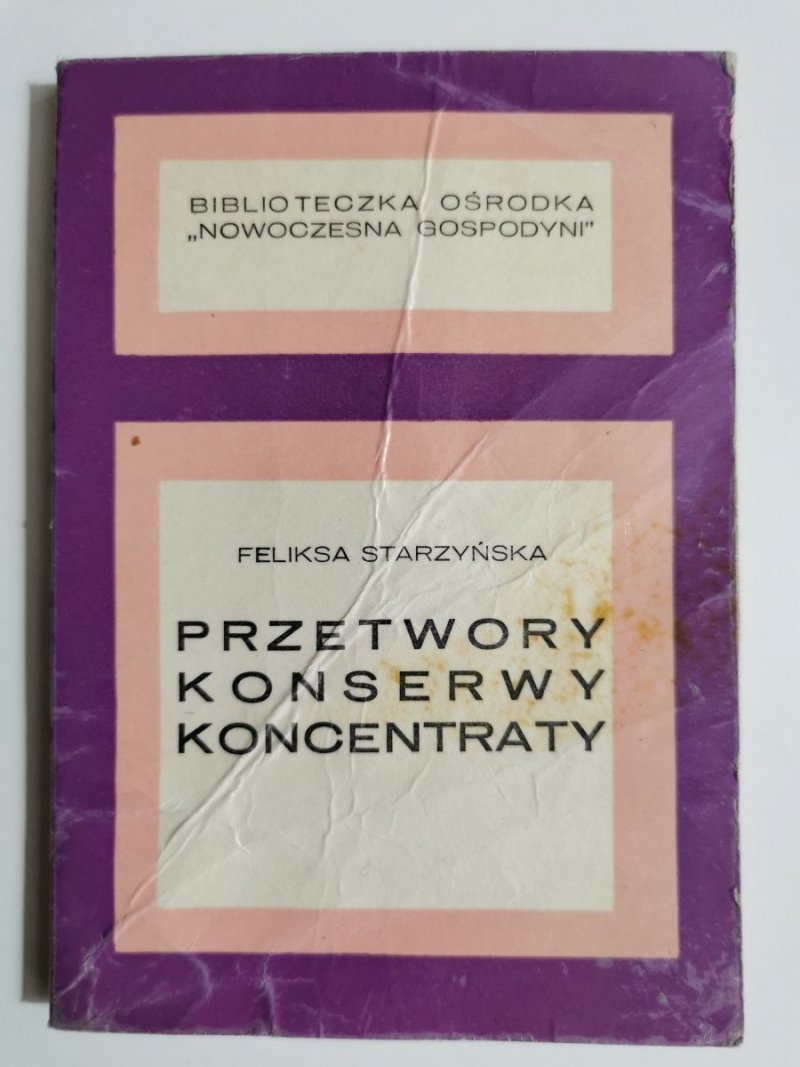 PRZETWORY KONSERWY KONCENTRATY - Feliksa Starzyńska 1968