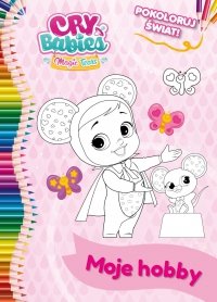 Cry Babies Magic Tears Pokoloruj świat 1 Moje hobby 