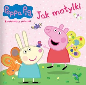 Świnka Peppa Książeczki z półeczki 90 Jak motylki 