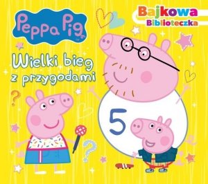 Świnka Peppa Bajkowa biblioteczka 2 Wielki bieg z przygodami