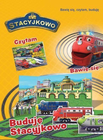 Stacyjkowo Bawię się, czytam, buduję 1 Buduję Stacyjkowo