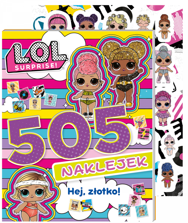L.O.L. Surprise! 505 naklejek Hej złotko