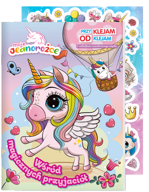 Moje Jednorożce Przyklejam Odklejam 1 Wśród magicznych przyjaciół