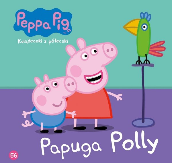 Świnka Peppa Książeczki z półeczki 56 Papuga Polly