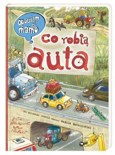 Nasza księgarnia Książeczka Opowiem ci, mamo, co robią auta
