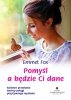 Pomyśl a będzie Ci dane