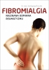 Fibromialgia Nieznana odmiana reumatyzmu