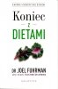 Koniec z dietami Zacznij cieszyć się życiem