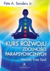 Kurs rozwoju zdolności parapsychicznych. Metoda Free Soul