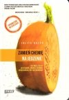 Zamień chemię na jedzenie