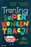 Trening superkoncentracji dla dzieci