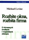 Rozbite okna, rozbita firma