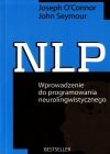 NLP Wprowadzenie do programowania neurolingwistycznego