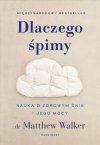 Dlaczego śpimy Odkrywanie potęgi snu i marzeń sennych