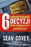 6 najważniejszych decyzji, które kiedykolwiek podejmiesz
