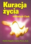 Kuracja życia metodą dr Clark
