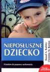 Nieposłuszne dziecko. 8 kroków do poprawy zachowania
