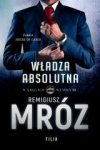W kręgach władzy T.3 Władza absolutna