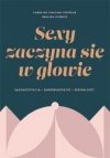 Sexy zaczyna się w głowie. Samoakceptacja