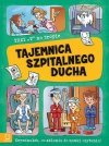 Trzy T na tropie. Tajemnica szpitalnego ducha