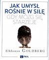 Jak umysł rośnie gdy mózg się starzeje