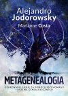 Metagenealogia. Odkrywanie siebie za pomocą psychomagii i drzewa genealogicznego