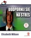 Uodpornij się na stres