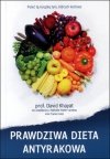 Prawdziwa dieta antyrakowa