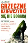 Grzeczne dziewczynki się nie bogacą