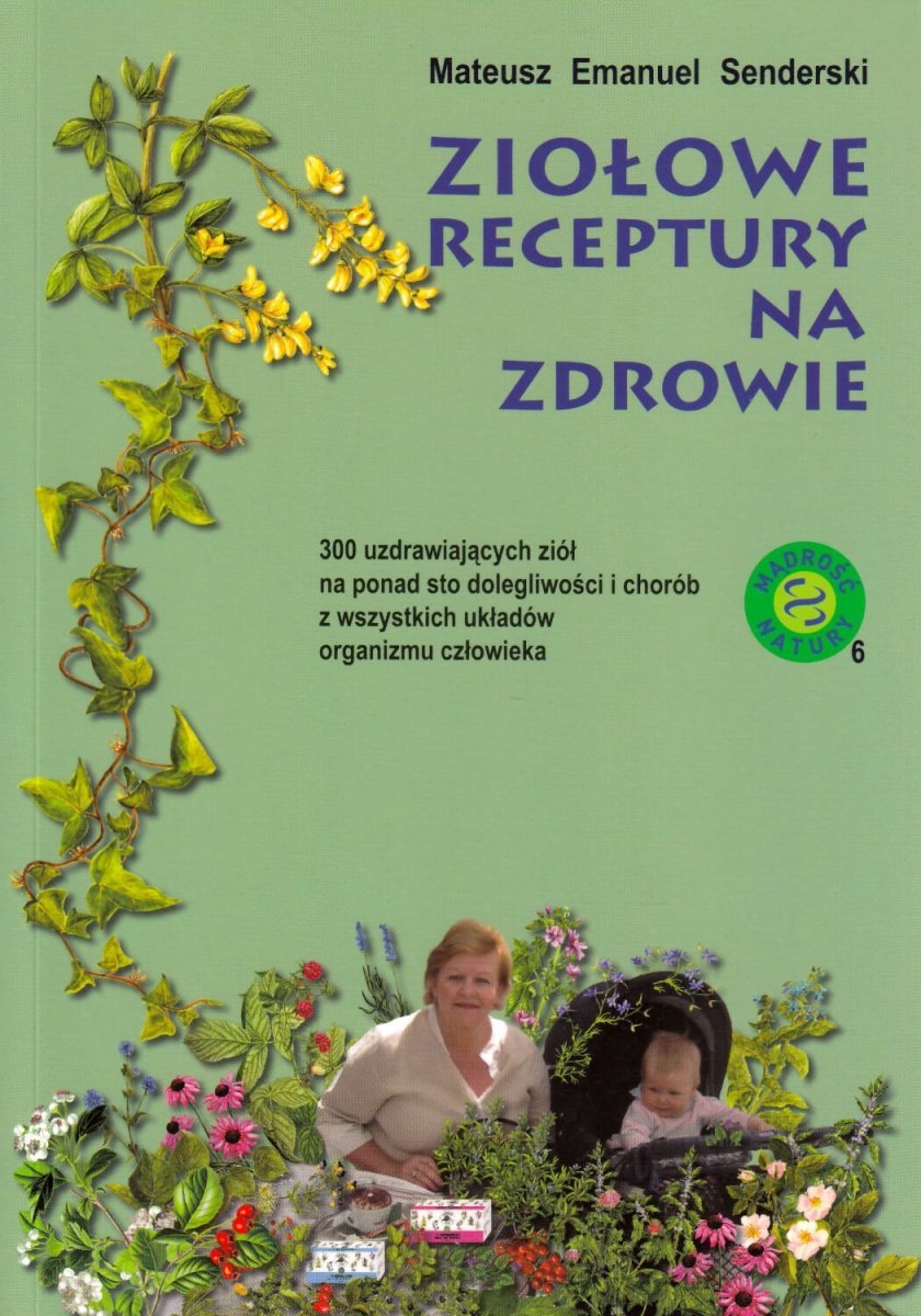 Prawie Wszystko O Ziołach I Ziołolecznictwie Książka Najtaniej Opinie