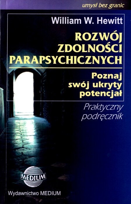 Rozwój zdolności parapsychicznych William W. Hewitt Książka Najtaniej
