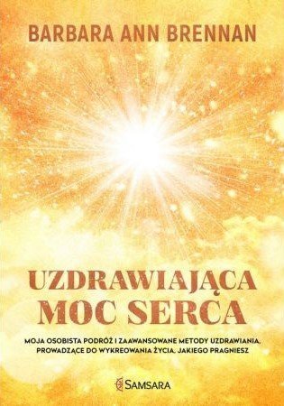 Uzdrawiająca moc serca