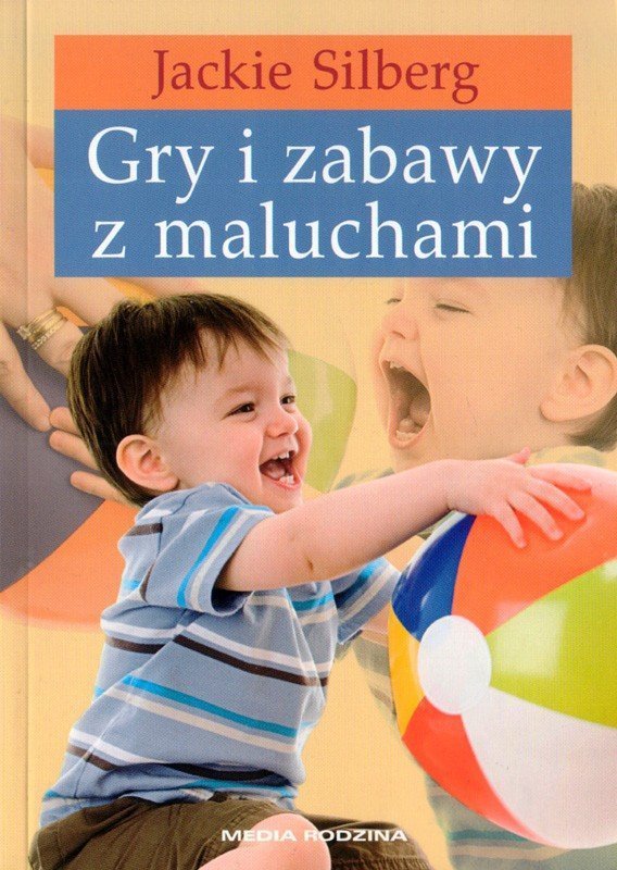 Gry i zabawy z maluchami