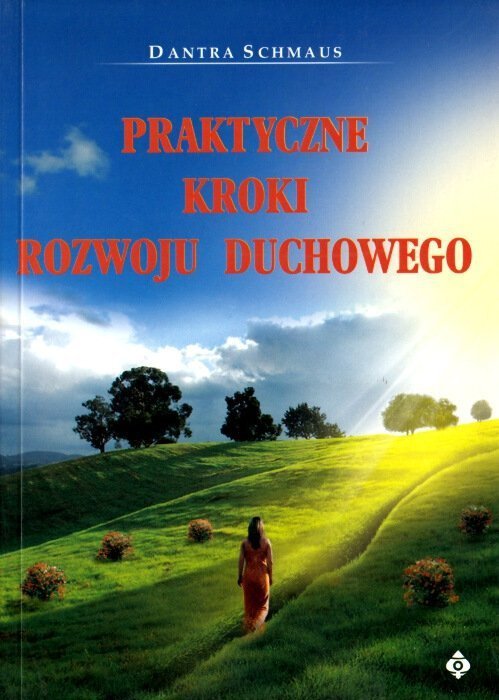 Praktyczne kroki rozwoju duchowego