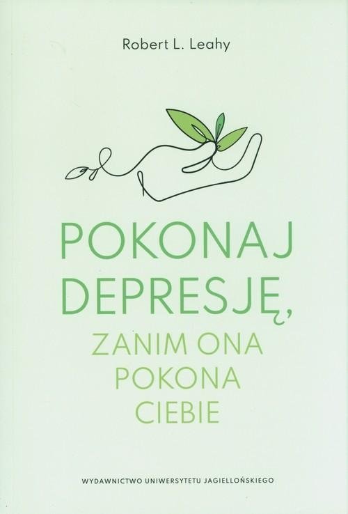 Pokonaj depresję zanim ona pokona ciebie wydanie 2023