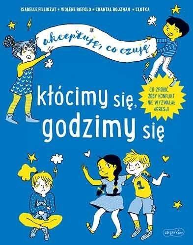 Kłócimy się godzimy się Akceptuję, co czuję