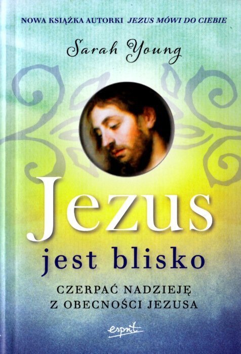 Jezus jest blisko czerpać nadzieję z obecności Jezusa