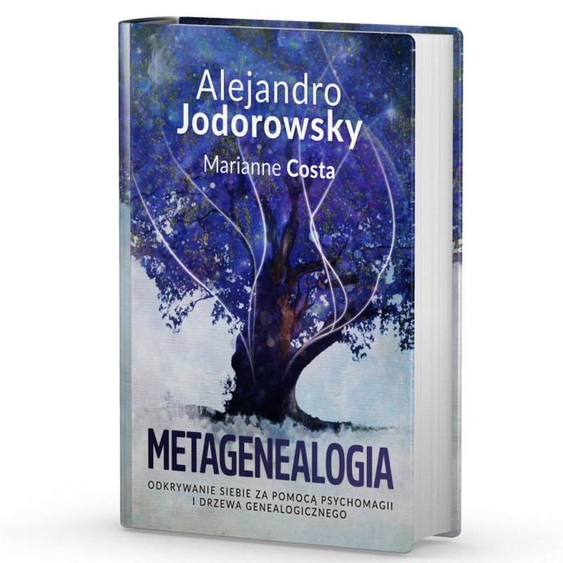 Metagenealogia. Odkrywanie siebie za pomocą psychomagii i drzewa genealogicznego