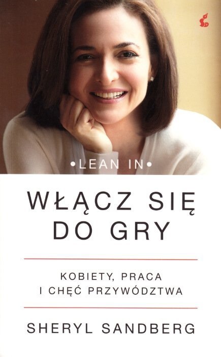 Włącz się do gry. Kobiety, praca i chęć przywództwa