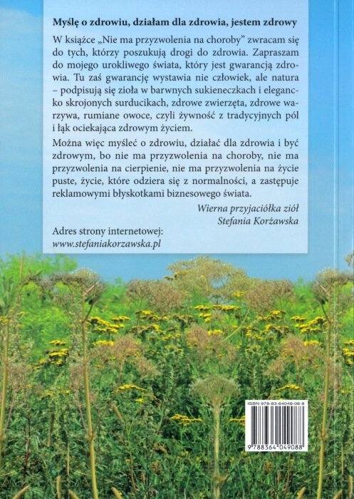 Nie ma przyzwolenia na choroby