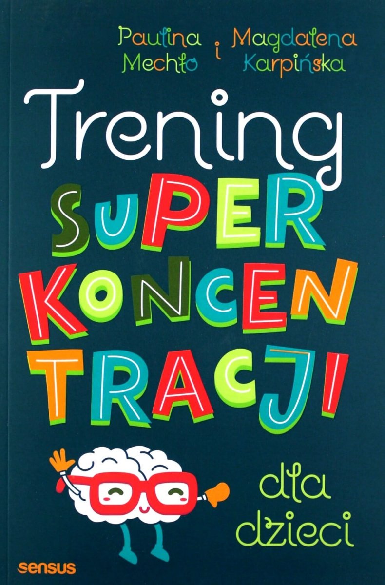 Trening superkoncentracji dla dzieci