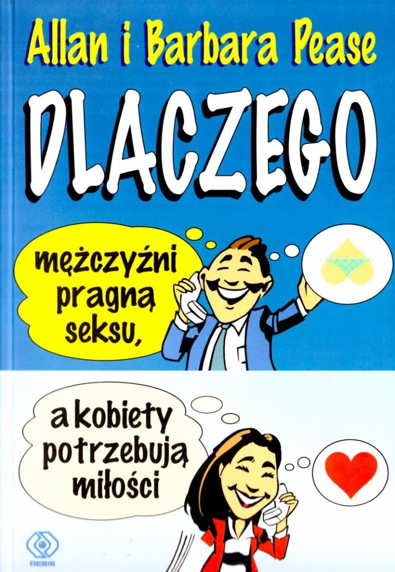 Dlaczego mężczyźni pragną seksu, a kobiety potrzebują miłości