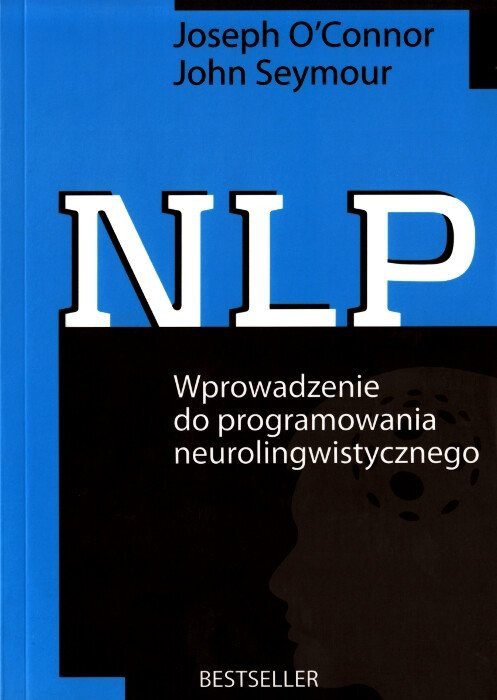 NLP Wprowadzenie do programowania neurolingwistycznego
