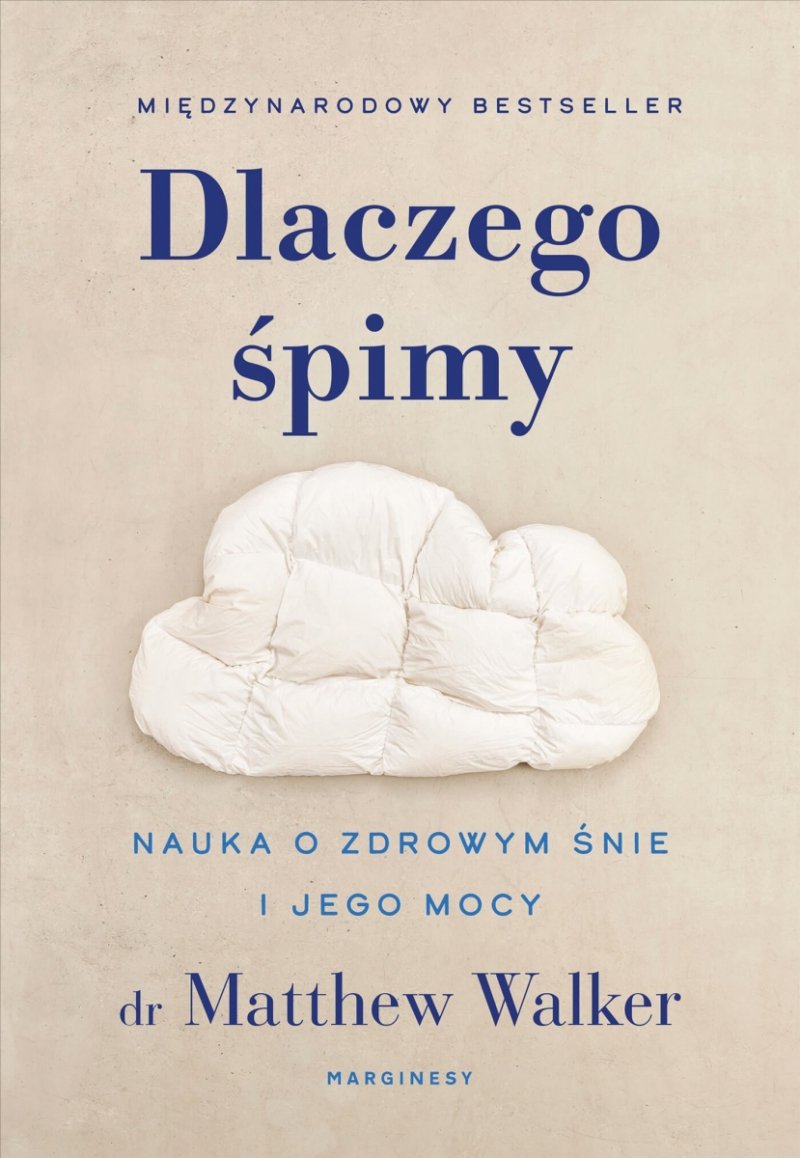Dlaczego śpimy Odkrywanie potęgi snu i marzeń sennych