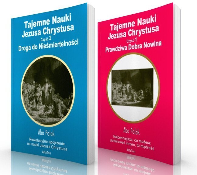 Tajemne Nauki Jezusa Chrystusa Część 1 i 2