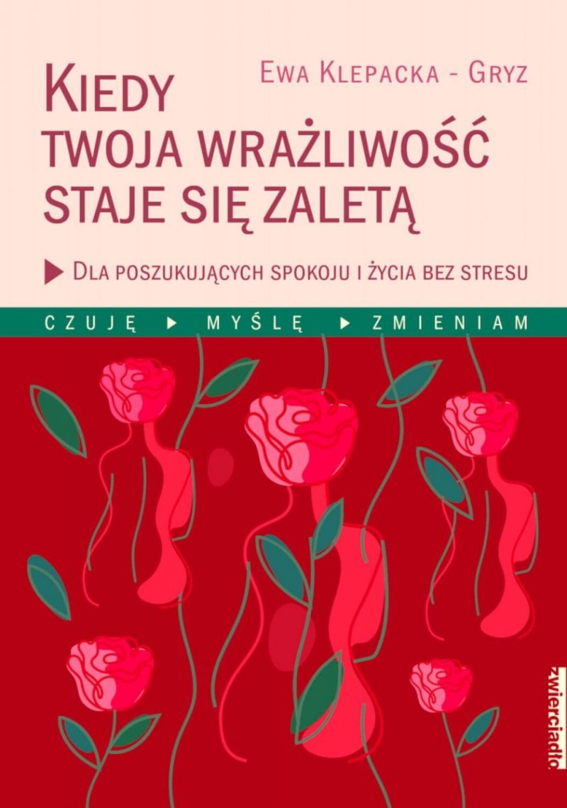 Kiedy twoja wrażliwość staje się zaletą